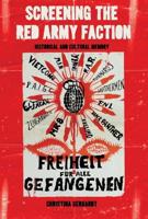 Screening the Red Army Faction: Historical and Cultural Memory