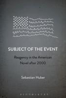Subject of the Event: Reagency in the American Novel after 2000