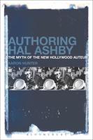 Authoring Hal Ashby: The Myth of the New Hollywood Auteur