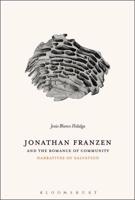 Jonathan Franzen and the Romance of Community: Narratives of Salvation