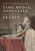 Time, Media, and Visuality in Post-Revolutionay France