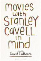 Movies With Stanley Cavell in Mind