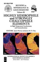 Highly Siderophile and Strongly Chalcophile Elements in High Temperature Geochemistry and Cosmochemistry