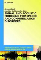 Signal and Acoustic Modeling for Speech and Communication Disorders