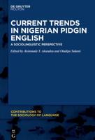 Current Trends in Nigerian Pidgin English
