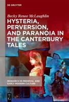 Hysteria, Perversion, and Paranoia in "The Canterbury Tales"