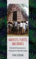 Harvests, Feasts, and Graves