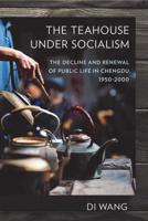 The Teahouse Under Socialism