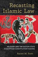 Recasting Islamic Law