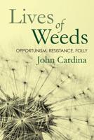 The Lives of Weeds