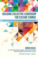 Building Collective Leadership for Culture Change