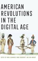 American Revolutions in the Digital Age