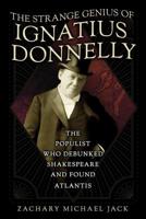 The Strange Genius of Ignatius Donnelly