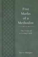 Five Marks of a Methodist