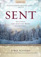 Sent Leader Guide: Delivering the Gift of Hope at Christmas