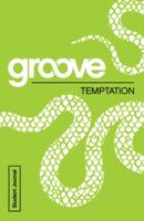 Groove: Temptation Student