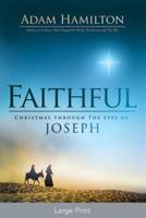 Faithful [Large Print]: Christmas Through the Eyes of Joseph