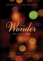 Wonder of Christmas Children's Leader Guide: Once You Believe, Anything Is Possible