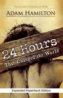 24 Hours That Changed the World (Expanded)