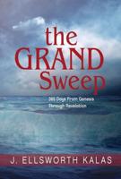 Grand Sweep: 365 Days from Genesis Through Revelation