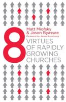 8 Virtues of Rapidly Growing Churches