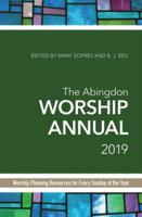 The Abingdon Worship Annual 2019