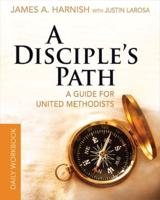 Disciple's Path Daily Workbook: Deepening Your Relationship with Christ and the Church