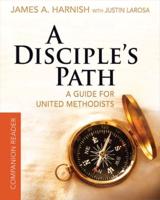 Disciple's Path Companion Reader: Deepening Your Relationship with Christ and the Church