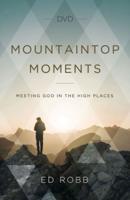 Mountaintop Moments Video Content