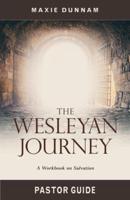 Wesleyan Journey Pastor Guide: A Workbook on Salvation