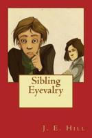 Sibling Eyevalry