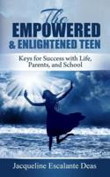 The Empowered and Enlightened Teen