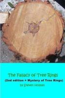 The Fallacy of Tree Rings
