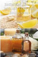 Essential Oils & Weight Loss for Beginners & Carrier Oils for Beginners