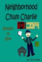 Neighborhood Chum Charlie