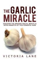 The Garlic Miracle