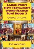 Large Print New Testament Word Search Fun! Book 3