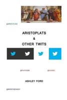 Aristoplats & Other Twits
