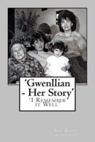 'Gwenllian - Her Story'