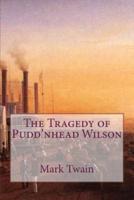 The Tragedy of Pudd'nhead Wilson