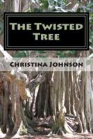 The Twisted Tree