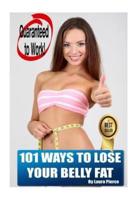 101 Ways to Lose Your Belly Fat