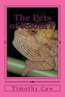 The Pets of Room P
