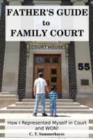 Father's Guide to Family Court