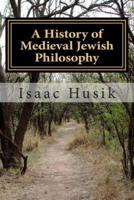 A History of Medieval Jewish Philosophy