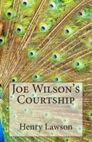 Joe Wilson's Courtship