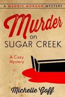 Murder on Sugar Creek