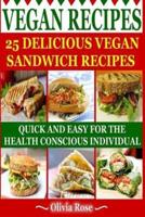 Vegan Recipes - 25 Delicious Vegan Sandwich Recipes
