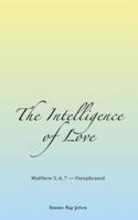 The Intelligence of Love