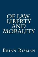 Of Law, Liberty and Morality